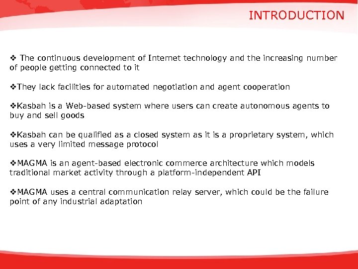 INTRODUCTION v The continuous development of Internet technology and the increasing number of people