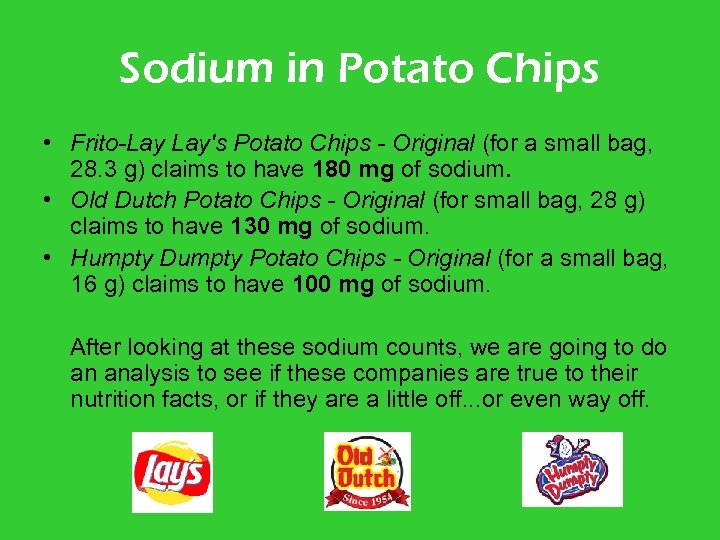 Sodium in Potato Chips • Frito-Lay Lay's Potato Chips - Original (for a small