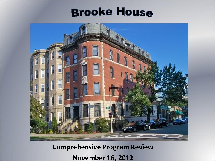 Comprehensive Program Review November 16, 2012 