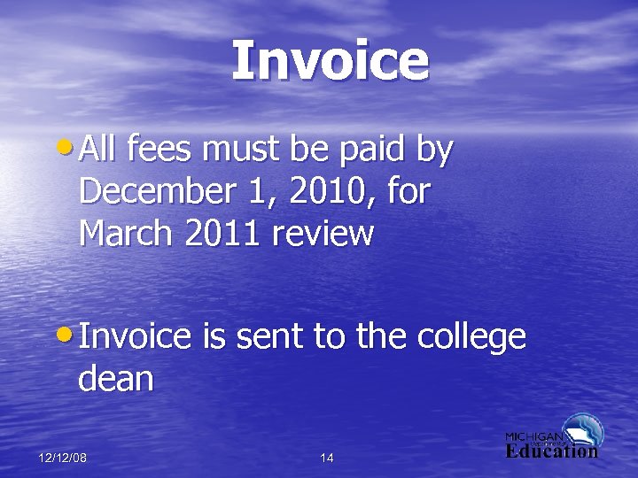 Invoice • All fees must be paid by December 1, 2010, for March 2011