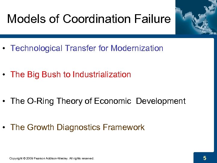 Models of Coordination Failure • Technological Transfer for Modernization • The Big Bush to