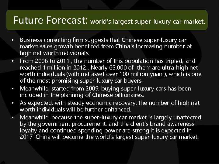 Future Forecast: world's largest super-luxury car market. • • • Business consulting firm suggests