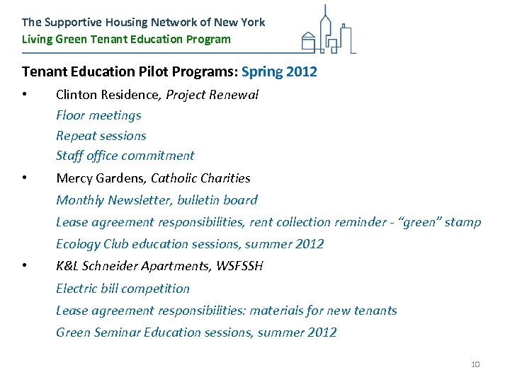 The Supportive Housing Network of New York Living Green Tenant Education Program Tenant Education