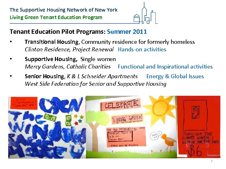 The Supportive Housing Network of New York Living Green Tenant Education Program Tenant Education