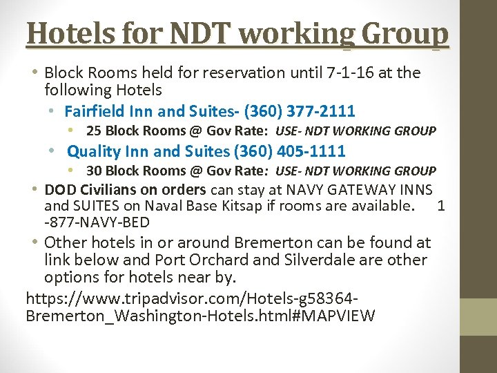 Hotels for NDT working Group • Block Rooms held for reservation until 7 -1