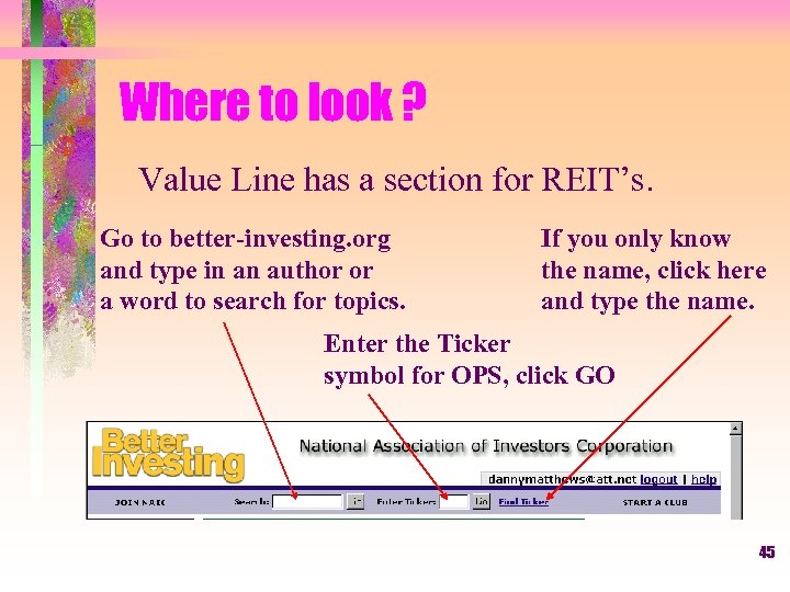 Where to look ? Value Line has a section for REIT’s. Go to better-investing.