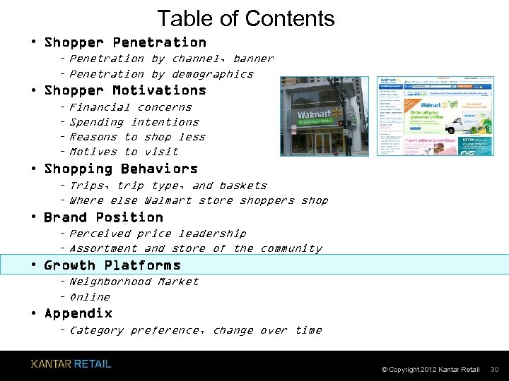 Table of Contents • Shopper Penetration – Penetration by channel, banner – Penetration by
