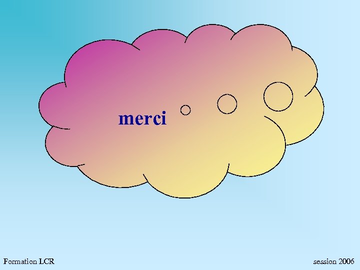 merci Formation LCR session 2006 