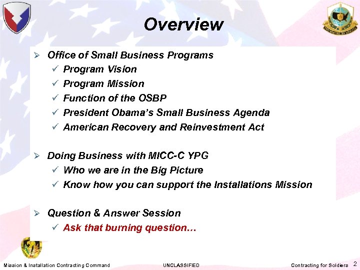 Overview Ø Office of Small Business Programs ü Program Vision ü Program Mission ü