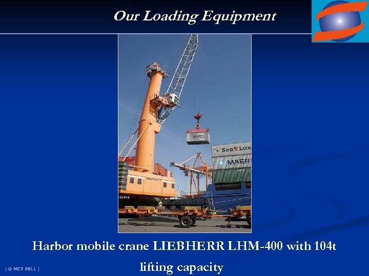 Our Loading Equipment Harbor mobile crane LIEBHERR LHM-400 with 104 t | © MCT