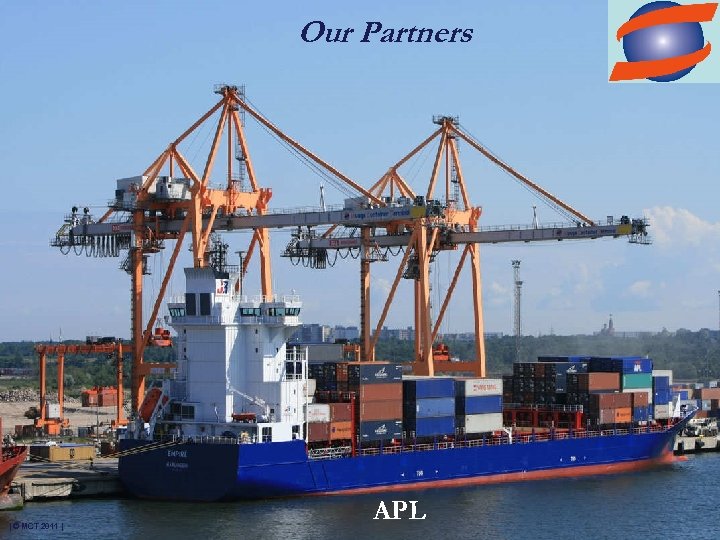 Our Partners | © MCT 2011 | APL 