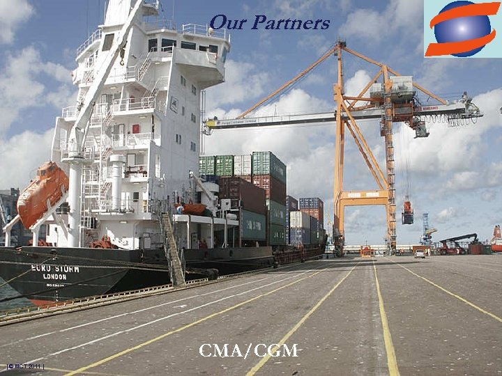 Our Partners CMA/CGM | © MCT 2011 | 