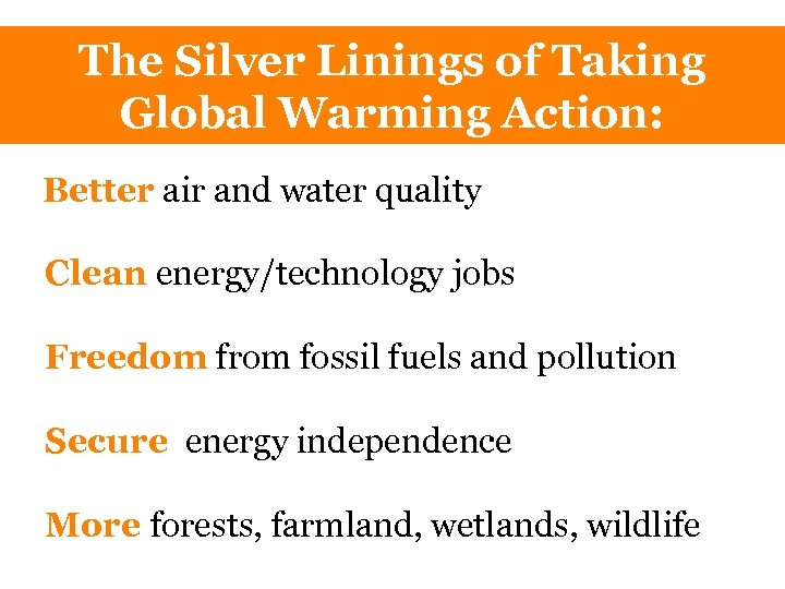 The Silver Linings of Taking Global Warming Action: Better air and water quality Clean