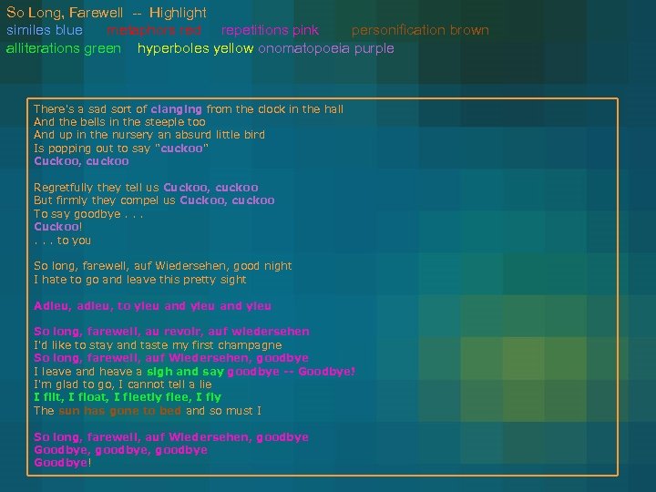 So Long, Farewell -- Highlight similes blue metaphors red repetitions pink personification brown alliterations