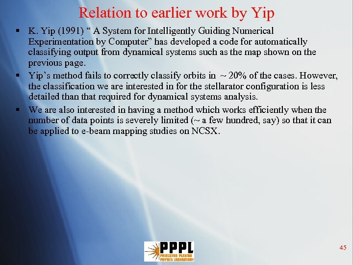 Relation to earlier work by Yip § K. Yip (1991) “ A System for