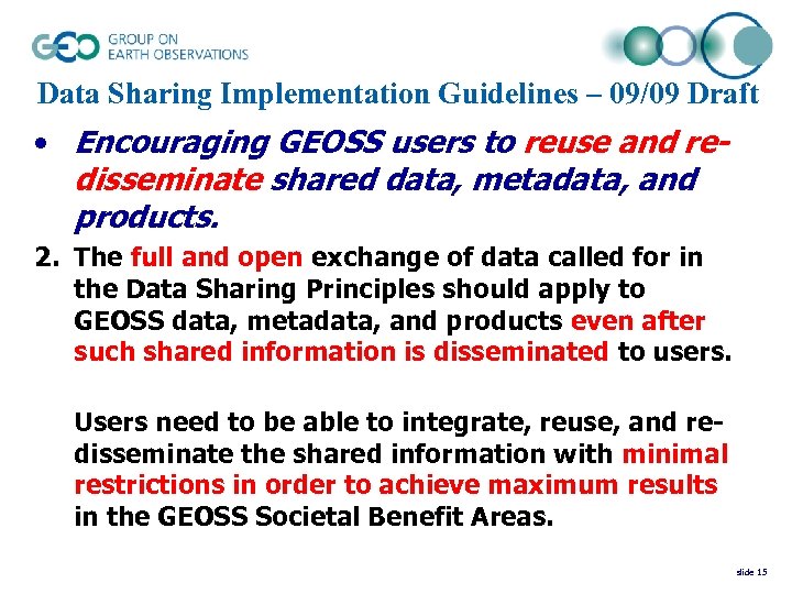 Data Sharing Implementation Guidelines – 09/09 Draft • Encouraging GEOSS users to reuse and