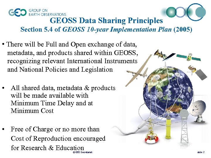 GEOSS Data Sharing Principles Section 5. 4 of GEOSS 10 -year Implementation Plan (2005)