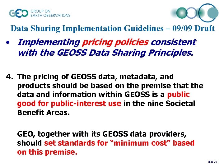 Data Sharing Implementation Guidelines – 09/09 Draft • Implementing pricing policies consistent with the
