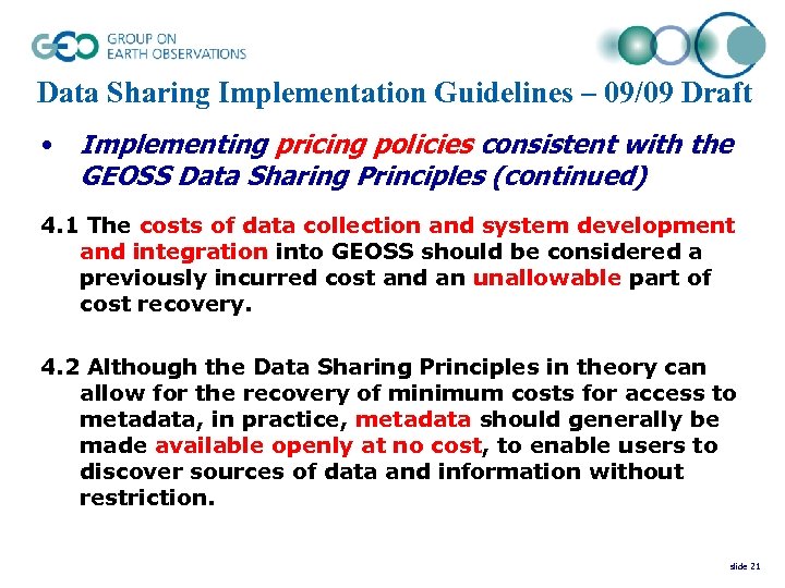 Data Sharing Implementation Guidelines – 09/09 Draft • Implementing pricing policies consistent with the