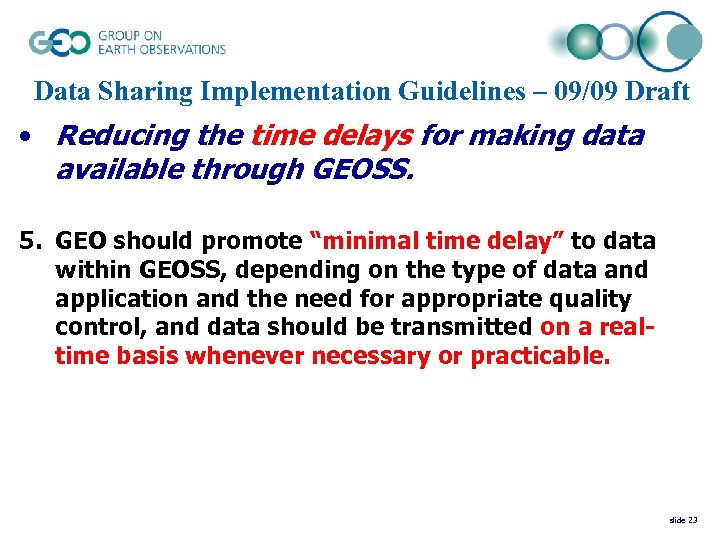 Data Sharing Implementation Guidelines – 09/09 Draft • Reducing the time delays for making