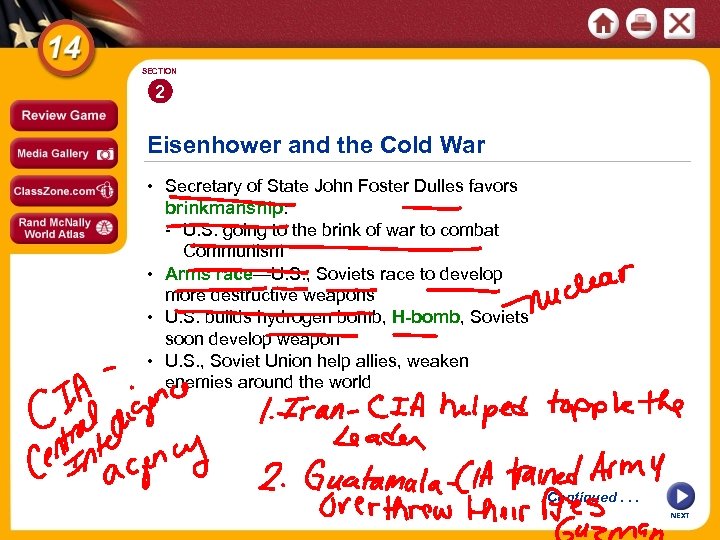 SECTION 2 Eisenhower and the Cold War • Secretary of State John Foster Dulles