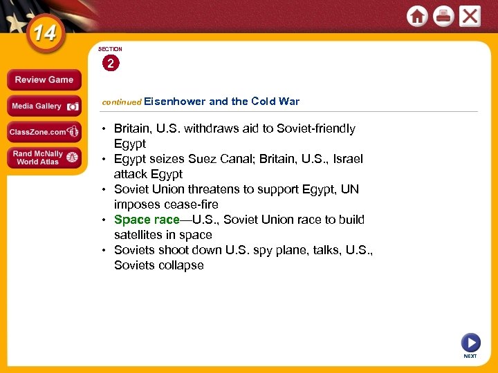 SECTION 2 continued Eisenhower and the Cold War • Britain, U. S. withdraws aid