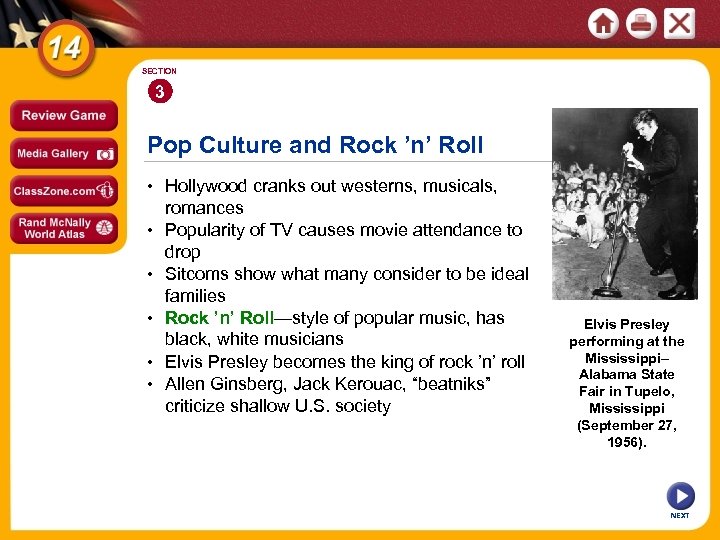 SECTION 3 Pop Culture and Rock ’n’ Roll • Hollywood cranks out westerns, musicals,