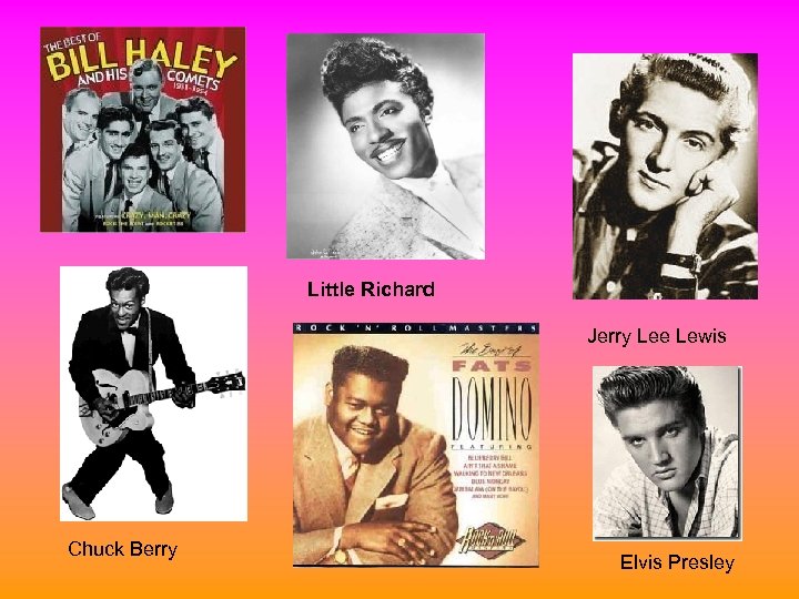 Little Richard Jerry Lee Lewis Chuck Berry Elvis Presley 