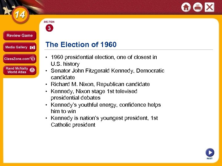 SECTION 3 The Election of 1960 • 1960 presidential election, one of closest in