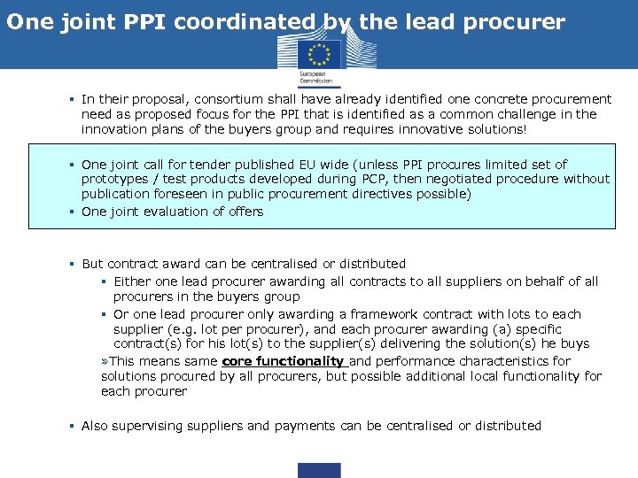 One joint PPI coordinated by the lead procurer § In their proposal, consortium shall