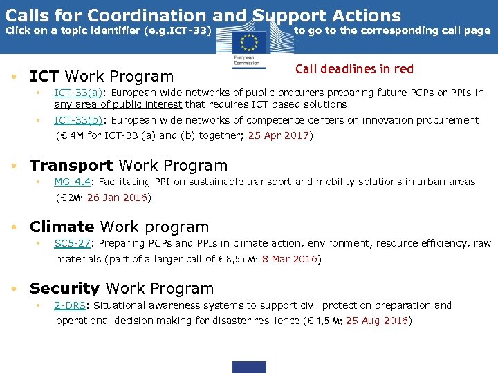 Calls for Coordination and Support Actions Click on a topic identifier (e. g. ICT-33)