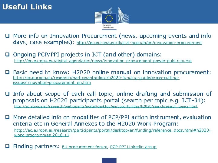 Useful Links q More info on Innovation Procurement (news, upcoming events and info days,