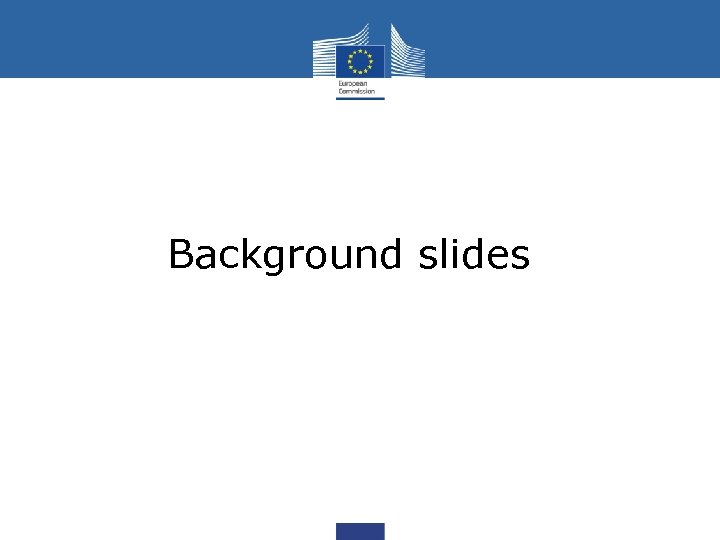 Background slides 