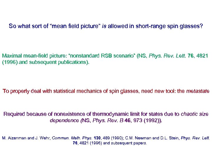 So what sort of “mean field picture” is allowed in short-range spin glasses? Maximal