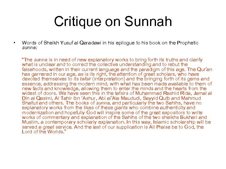 Critique on Sunnah • Words of Sheikh Yusuf al Qaradawi in his epilogue to