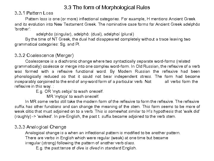 3. 3 The form of Morphological Rules 3. 3. 1 Pattern Loss Pattern loss