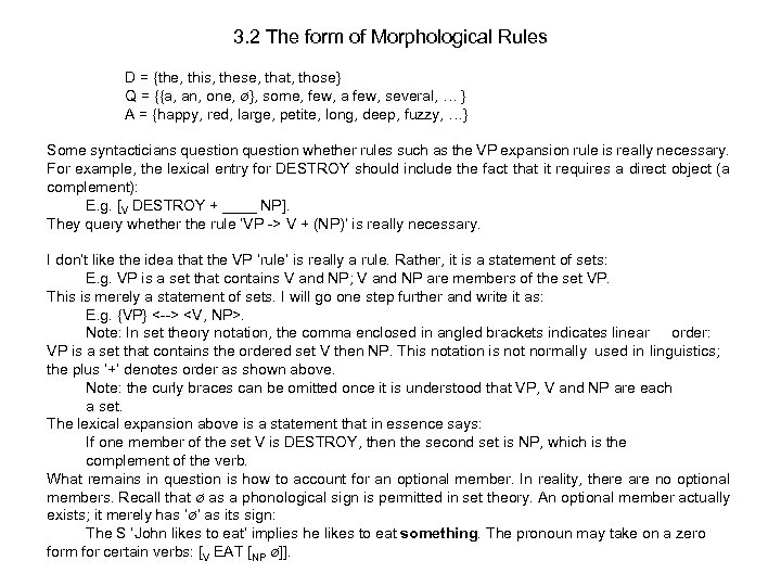 3. 2 The form of Morphological Rules D = {the, this, these, that, those}