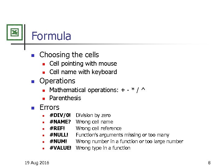 Formula n Choosing the cells n n n Operations n n n Cell pointing