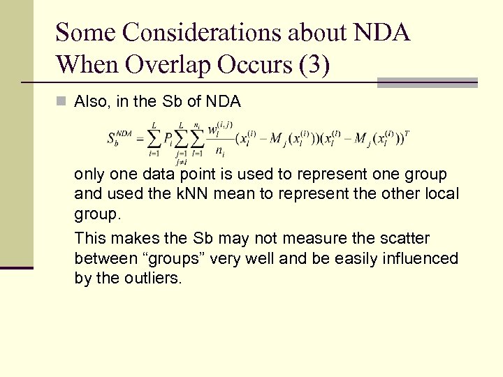 Some Considerations about NDA When Overlap Occurs (3) n Also, in the Sb of