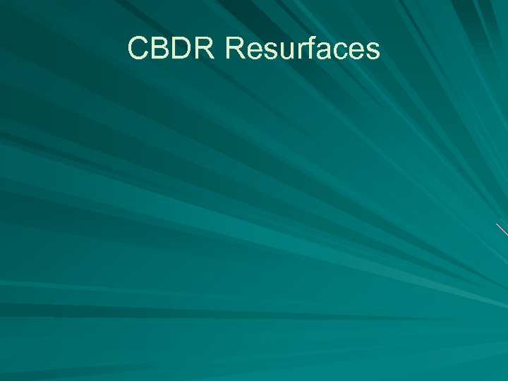 CBDR Resurfaces 