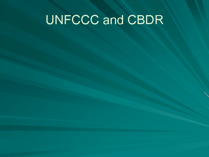 UNFCCC and CBDR 