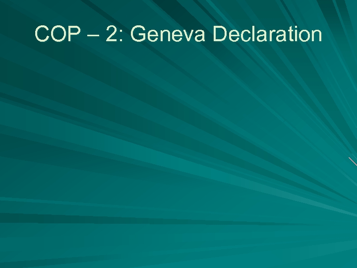 COP – 2: Geneva Declaration 