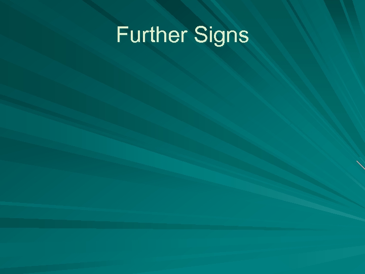 Further Signs 