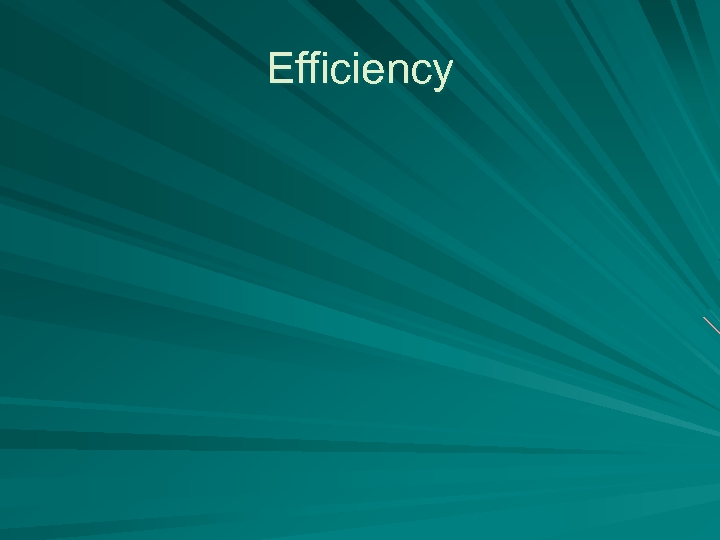 Efficiency 
