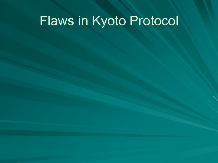 Flaws in Kyoto Protocol 