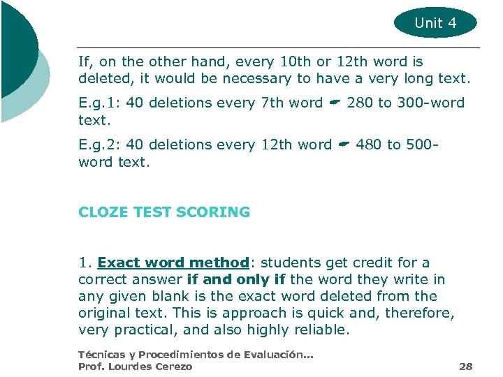 Unit 4 If, on the other hand, every 10 th or 12 th word