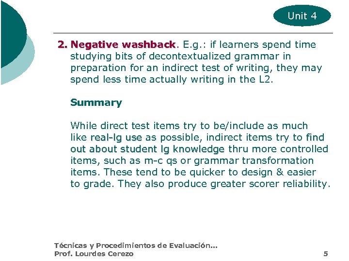 Unit 4 test. Washback. Washback Effect. Positive Washback. Washback тестирования.