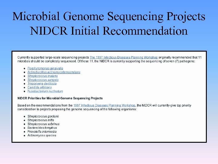 Microbial Genome Sequencing Projects NIDCR Initial Recommendation 