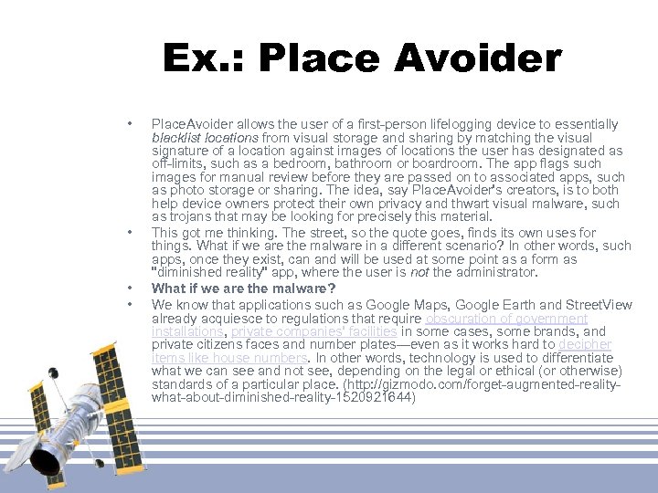 Ex. : Place Avoider • • Place. Avoider allows the user of a first-person