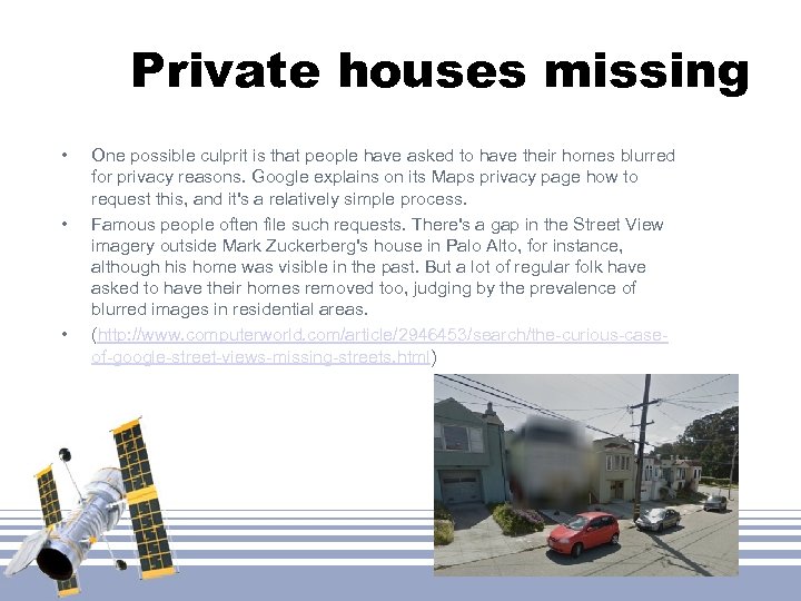 Private houses missing • • • One possible culprit is that people have asked